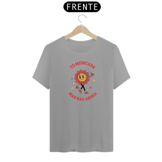 Nome do produto Camiseta TÔ medicada mas não abusa