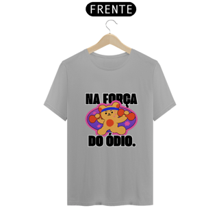 Nome do produto Camiseta na força do ódio