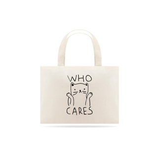 Nome do produto Ecobag Who cares
