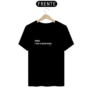 Nome do produto Camiseta Mom,I am a rich man. 