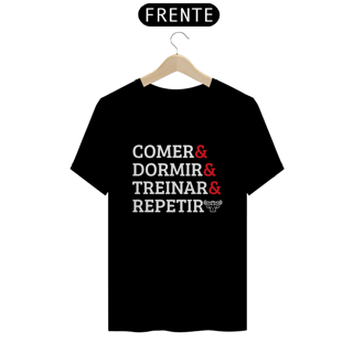 Nome do produto Camiseta comer,dormir ,treinar e repetir