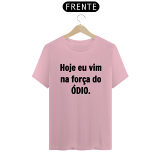 Nome do produto Camiseta Academia Hoje eu vim na força do ódio