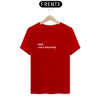 Nome do produto Camiseta Mom,I am a rich man. 