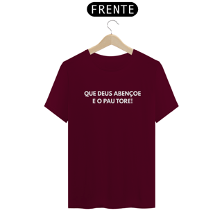 Nome do produto Camiseta que Deus abençoe e o pau tore!