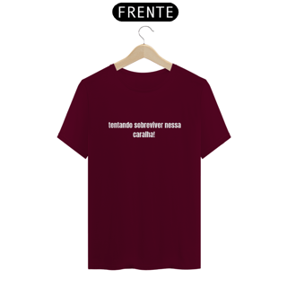 Nome do produto Camiseta tentando sobreviver nessa caralha
