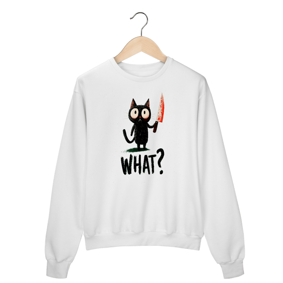 Moletom “What?” – Gato Psicótico Edition