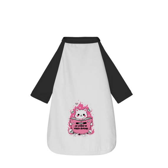 Camiseta Pet - “Como se livrar da minha humana”