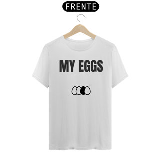 Nome do produto Camisa - My Eggs #2
