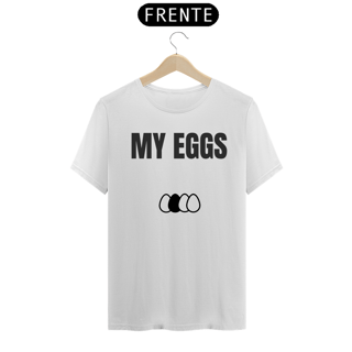 Nome do produto Camisa - My Eggs #3
