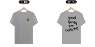 Nome do produto Camisa - Need Money For Porsche