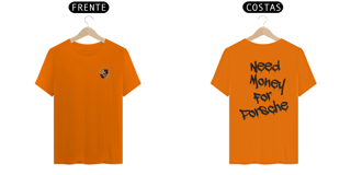 Nome do produto Camisa - Need Money For Porsche