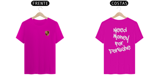 Nome do produto Camisa - Need Money For Porsche