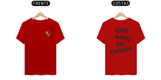 Nome do produto Camisa - Need Money For Porsche