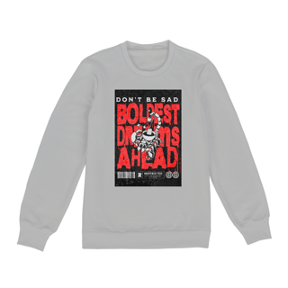 Nome do produto Moletom  dont be sad