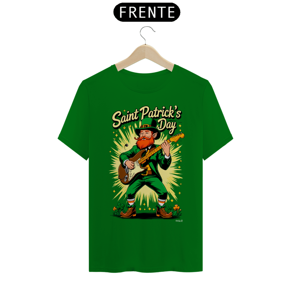 Nome do produto: Camiseta Taquê Saint Patricks Day