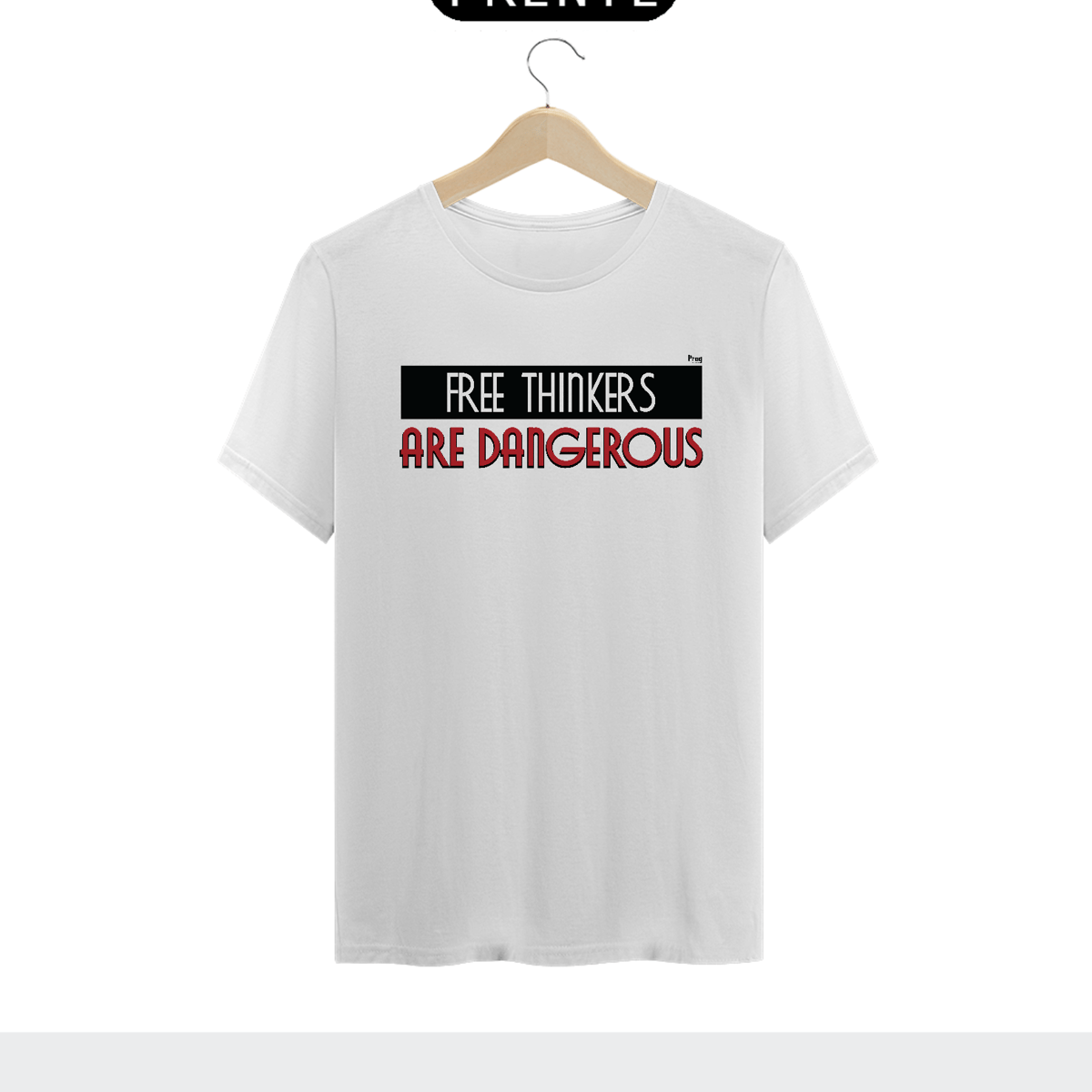 Nome do produto: Free Thinkers Are Dangerous