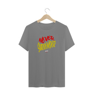 Nome do produto Camiseta Masculina NEVER SURRENDER (Plus Size)