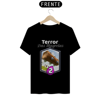 Nome do produto Camiseta Terror das Magrelas