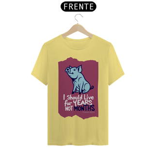 Nome do produto CAMISETA T-SHIRT ESTONADA PIG, LINHA VEGAN, I SHOULD LIVE