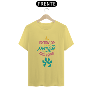 Nome do produto CAMISETA T-SHIRT ESTONADA, DOG PROMOVIDO A IRMÃO
