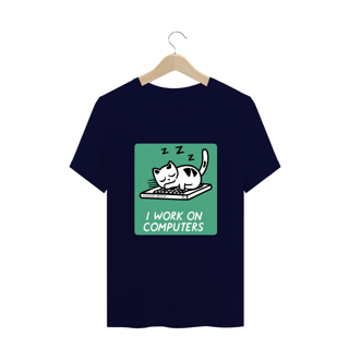 Nome do produto CAMISETA T-SHIRT PLUS SIZE CAT GEEK, I WORK ON COMPUTERS 