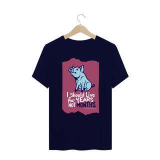Nome do produto CAMISETA T-SHIRT PLUS SIZE PIG, LINHA VEGAN, I SHOULD LIVE 