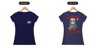 Nome do produto CAMISETA BABY LONG CLASSIC FRENTE E COSTAS, LINHA FILME JASON BE KIND TO ANIMALS, SEXTA FEIRA 13