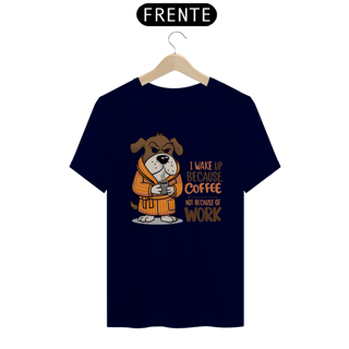 Nome do produto CAMISETA T-SHIRT QUALITY, DOG COFFEE