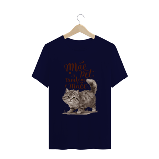 Nome do produto CAMISETA T-SHIRT PLUS SIZE CAT, MÃE DE PET TAMBÉM E MÃE