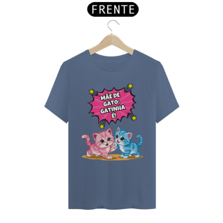 Nome do produto CAMISETA T-SHIRT ESTONADA, COMICS CAT FRASES MÃE DE GATO GATINHA É