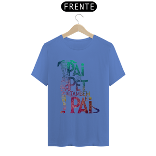 Nome do produto CAMISETA T-SHIRT ESTONADA, PAI DE PET TAMBÉM E PAI