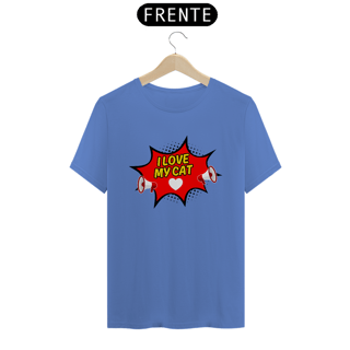 Nome do produto CAMISETA T-SHIRT ESTONADA, COMICS FRASES I LOVE YOU MY CAT
