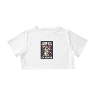 Nome do produto CAMISA CROPPED CAT, I HAD MY PATIENCE TESTED