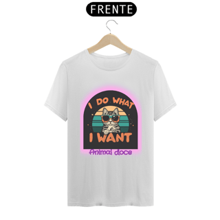 Nome do produto CAMISETA T-SHIRT PRIME CAT, I DO WHAT I WANT