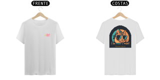 Nome do produto CAMISETA T-SHIRT PRIME F/V CAT, I DO WHAT I WANT