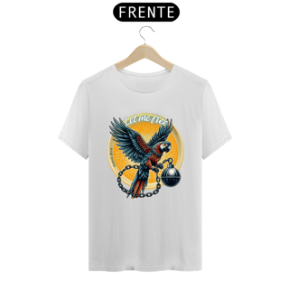 Nome do produto CAMISETA T-SHIRT PRIME ARARA, LET ME FREE
