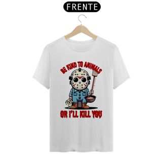 Nome do produto CAMISETA T-SHIRT PIMA DOG, LINHA FILME JASON BE KIND TO ANIMALS, SEXTA FEIRA 13