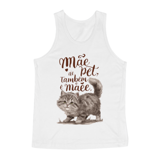 Nome do produto REGATA CLASSIC CAT, MÃE DE PET TAMBÉM E MÃE 