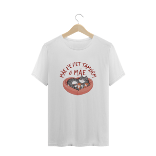 Nome do produto CAMISETA T-SHIRT PLUS SIZE CAT, MÃE DE PET TAMBÉM E MÃE