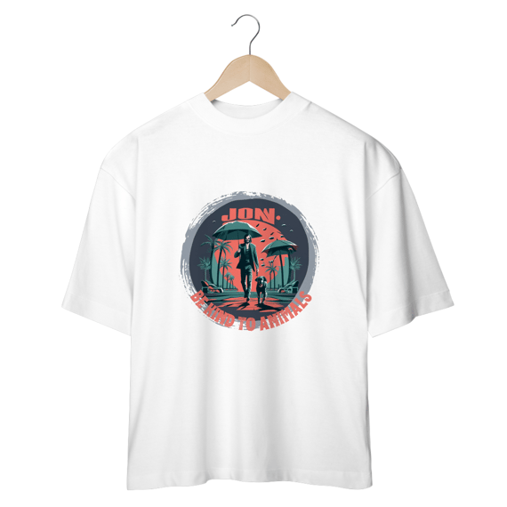 CAMISETA OVERSIZED DOG, LINHA FILME JOHN WICK BE KIND TO ANIMALS