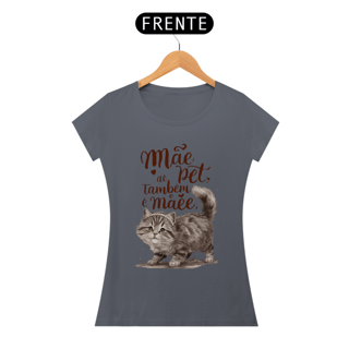 Nome do produto CAMISETA BABY LONG PIMA CAT, MÃE DE PET TAMBÉM E MÃE
