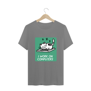 Nome do produto CAMISETA T-SHIRT PLUS SIZE CAT GEEK, I WORK ON COMPUTERS 
