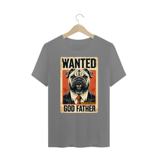 Nome do produto CAMISETA T-SHIRT PLUS SIZE DOG, WANTED GOD FATHER