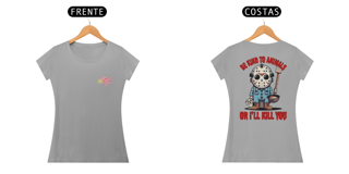 Nome do produto CAMISETA BABY LONG CLASSIC FRENTE E COSTAS, LINHA FILME JASON BE KIND TO ANIMALS, SEXTA FEIRA 13