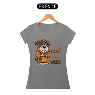 Nome do produto CAMISETA BABY LONG QUALITY, DOG COFFEE