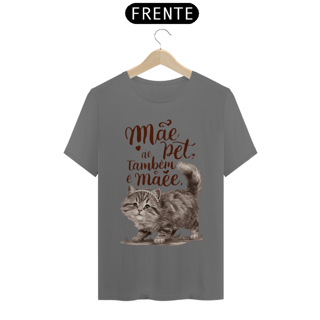Nome do produto CAMISETA T-SHIRT ESTONADA CAT, MÃE DE PET TAMBÉM E MÃE