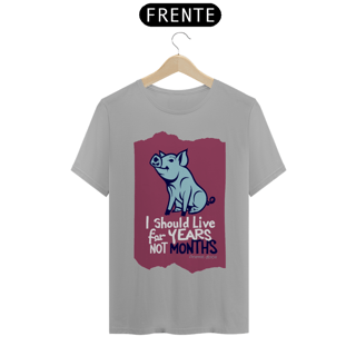 Nome do produto CAMISETA T-SHIRT CLASSIC PIG, LINHA VEGAN, I SHOULD LIVE