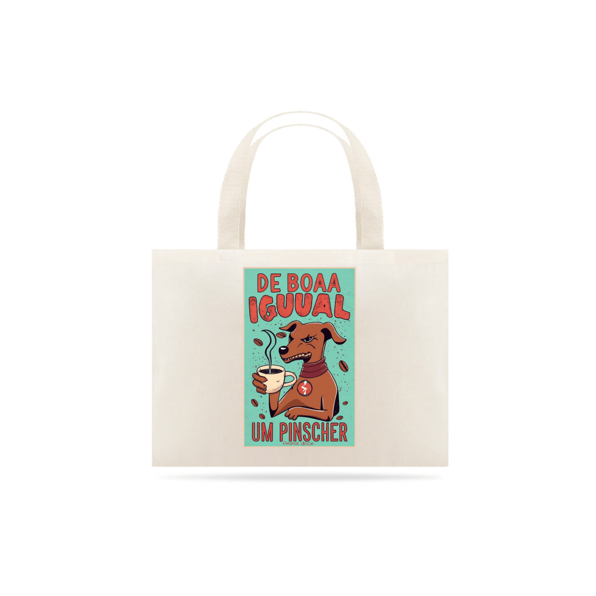 Nome do produto: ECOBAG GRANDE CRU, DOG DE BOA IGUAL PINSCHER, 100%ALGODAO