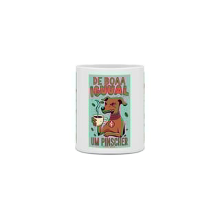 Nome do produto CANECA PERSONALIZADA CRIATIVA EM CERÂMICA, 325ML C/03 LADOS DOG DE BOA IGUAL UM  PINSCHER 