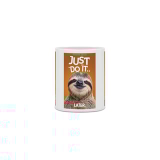 Nome do produto CANECA PERSONALIZADA CRIATIVA EM CERÂMICA, 325ML C/03 LADOS JUST DO IT LATER 